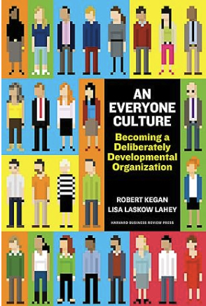 Everyone Culture: Deliberately Developmental Organizations